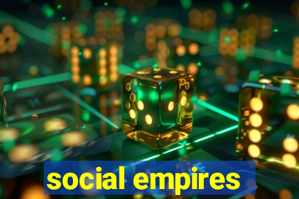 social empires